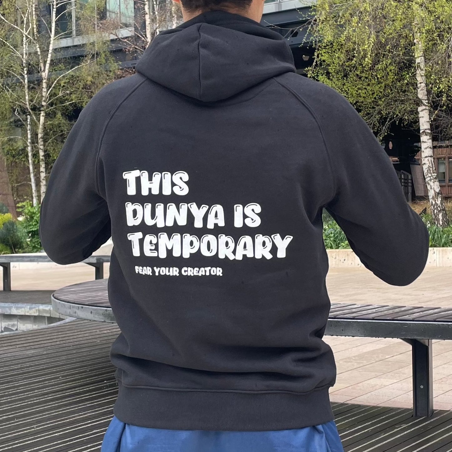 This Dunya Is Temporary Fear Your Creator Hoodie - Back (Black)